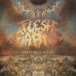 Flesh Of The Earth : Nature's Reign